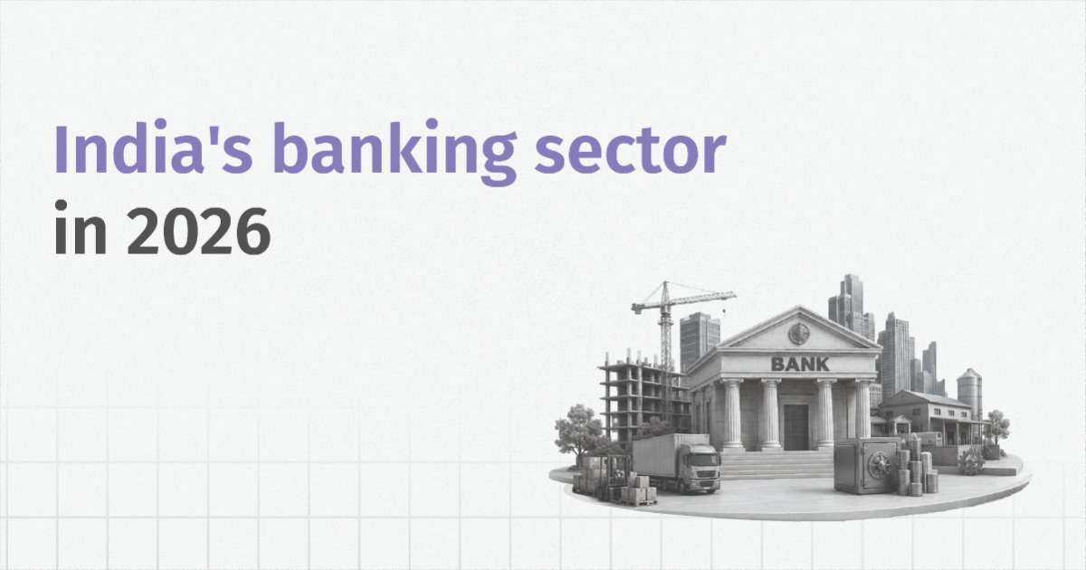 India’s Banking Sector in FY26 and What to Expect in FY27
