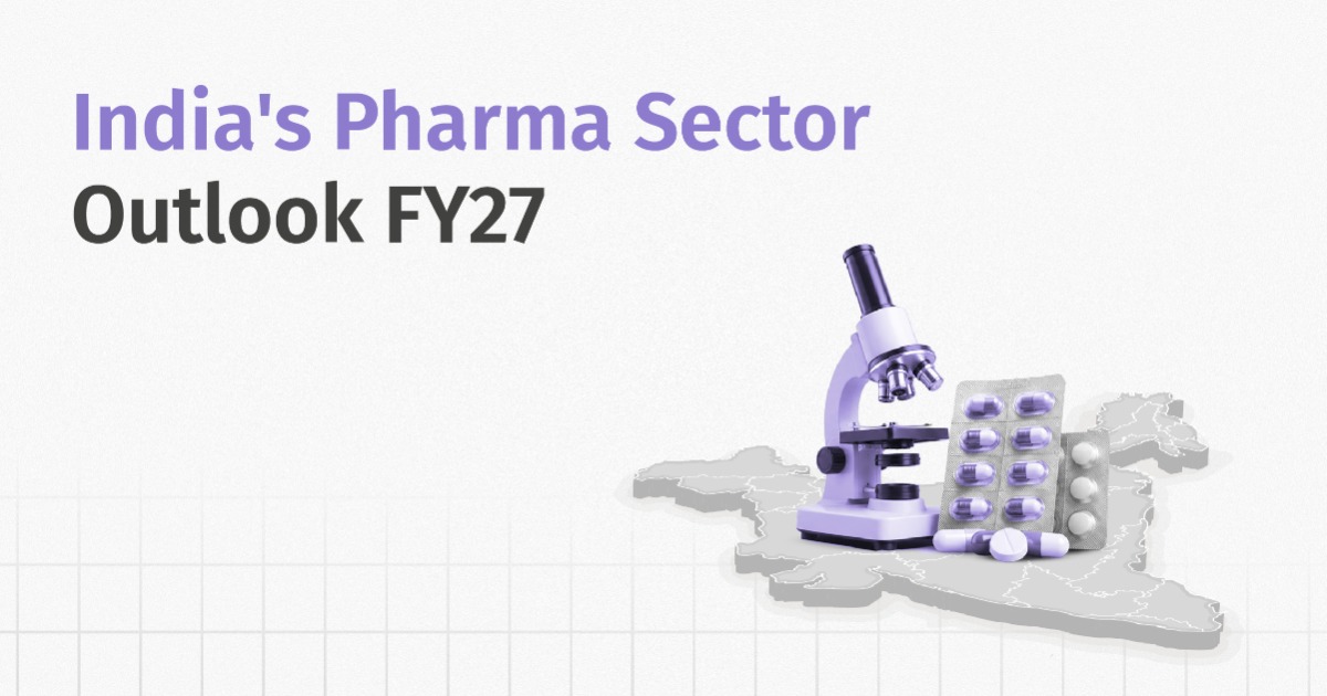 India Pharma Outlook FY27 - US Tariffs, APIs & Growth