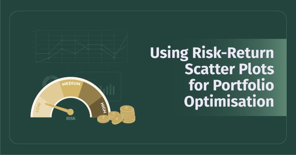 Using Risk-Return Scatter Plots for Portfolio Optimisation