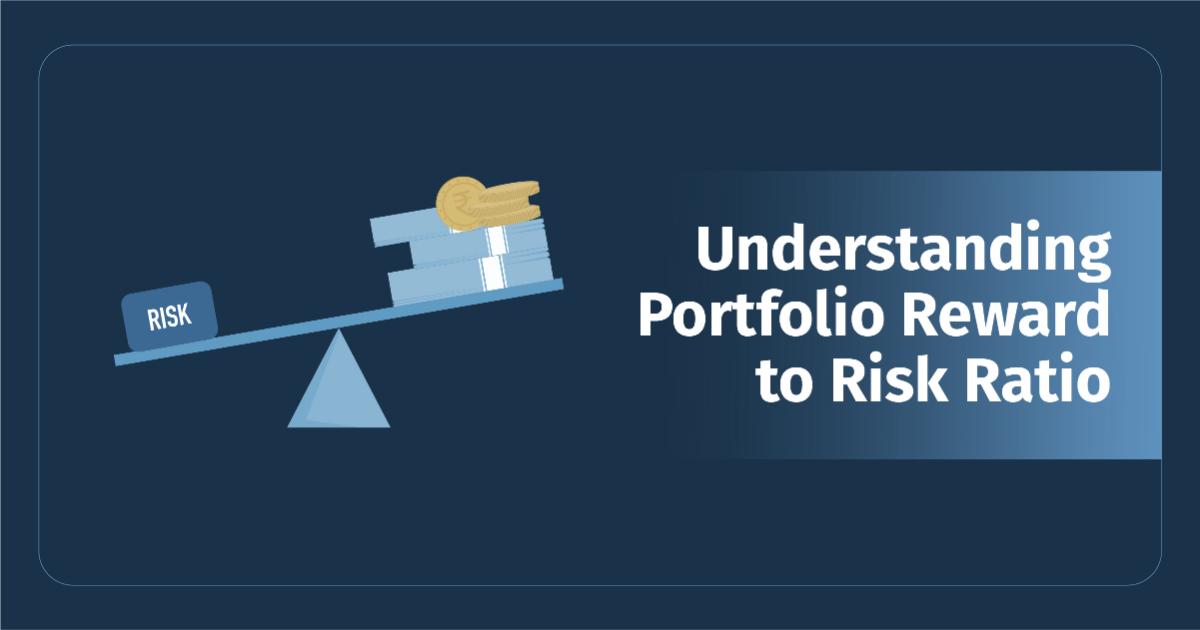 Understanding Portfolio Reward to Risk Ratio